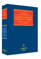ORDEN EUROPEA DE DETENCION Y ENTREGA (ESTUDIO LEY 3/2003 14 MARZO