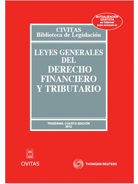 LEYES GENERALES DEL DERECHO FINANCIERO Y TRIBUTARIO Nº26 34ª ED. 2012