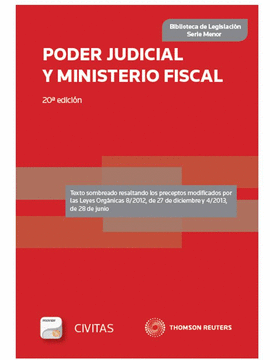 PODER JUDICIAL Y MINISTERIO FISCAL 99 20ªED. 2013