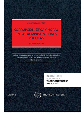 CORRUPCION, ETICA Y MORAL DE LAS ADMINISTRACIONES PUBLICAS