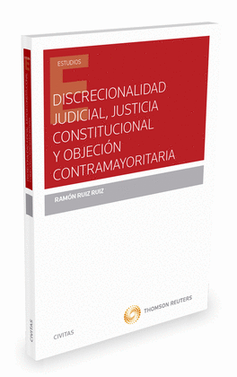 DISCRECIONALIDAD JUDICIAL JUSTICIA CONSTITUCIONAL Y OBJECION