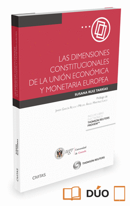 LAS DIMENSIONES CONSTITUCIONALES DE LA UNIÓN ECONÓMICA Y MONETARIA EUROPEA