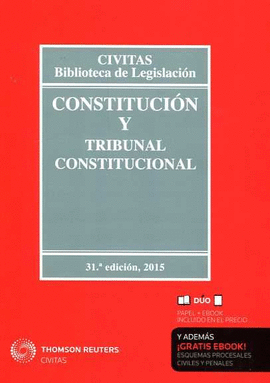 CONSTITUCION Y TRIBUNAL CONSTITUCIONAL 10.  31ª EDICION.  2015