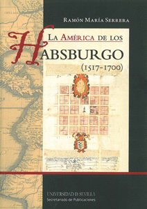 AMERICA DE LOS HABSBURGO (1517-1700)