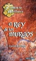 REY DE LOS MURGOS, EL