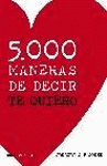 5.000 MANERAS DE DECIR TE QUIERO