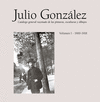 JULIO GONZALEZ 1 (1900-1918) CATALOGO GENERAL RAZONADO PINTURAS