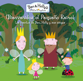 BEN Y HOLLY ¡BIENVENIDOS AL PEQUEÑO REINO!