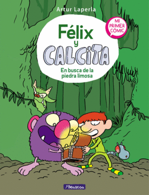FELIX Y CALCITA 3. EN BUSCA DE LA PIEDRA LIMOSA