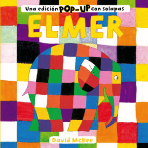 ELMER UNA EDICIÓN POP-UP CON SOLAPAS