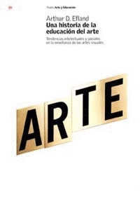 HISTORIA DE LA EDUCACION DEL ARTE, UNA