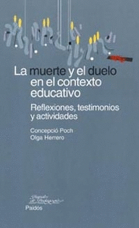 MUERTE Y EL DUELO EN EL CONTEXTO EDUCATIVO, LA