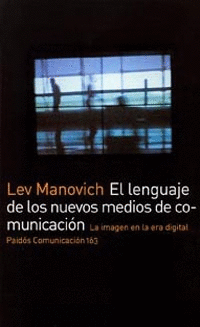 LENGUAJE DE LOS NUEVOS MEDIOS DE COMUNICACION, EL