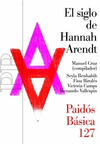 SIGLO DE HANNAH ARENDIT, EL