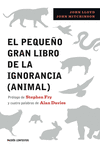 PEQUEÑO GRAN LIBRO DE LA IGNORANCIA ANIMAL, EL