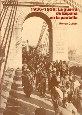 1936-1939:GUERRA DE ESPAÑA EN LA PANTALLA