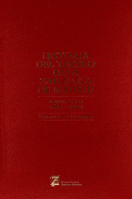 HISTORIA DEL TEATRO DE LA ZARZUELA MADRID 1 (1856-1909)
