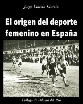 EL ORIGEN DEL DEPORTE FEMENINO EN ESPAÑA