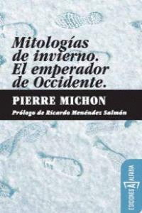 MITOLOGIAS DE INVIERNO/EL EMPERADOR DE OCCIDENTE