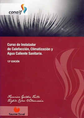 CURSO DE INSTALADOR DE CALEFACCION CLIMATIZACION AGUA CAL. 14ªED.