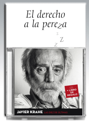 LAS DIEZ ÚLTIMAS- EL DERECHO A LA PEREZA (LIBRO+ CD)