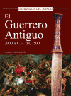 GUERRERO ANTIGUO 3.000 A.C.-500 D.C., EL