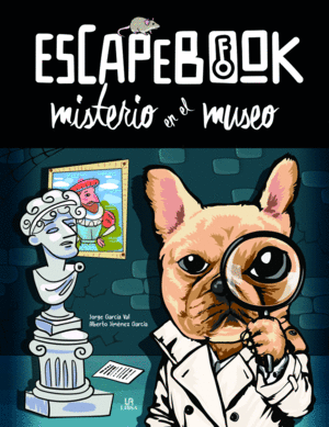 MISTERIO EN EL MUSEO (ESCAPEBOOK)