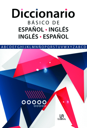 DICCIONARIO BASICO ESPAÑOL/INGLES - INGLES/ESPAÑOL