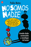 NO SOMOS NADIE 229/1