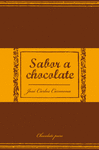 SABOR A CHOCOLATE (XIII PREMIO UNIVERSIDAD DE SEVILLA)