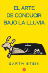 ARTE DE CONDUCIR BAJO LA LLUVIA, EL 364/1