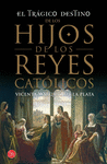 TRAGICO DESTINO DE LOS HIJOS DE LOS REYES CATOLICOS, EL 607/1