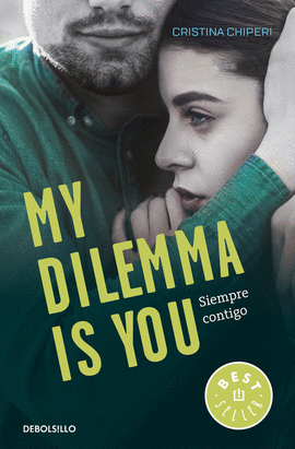 MY DILEMMA IS YOU. SIEMPRE CONTIGO 1186/3