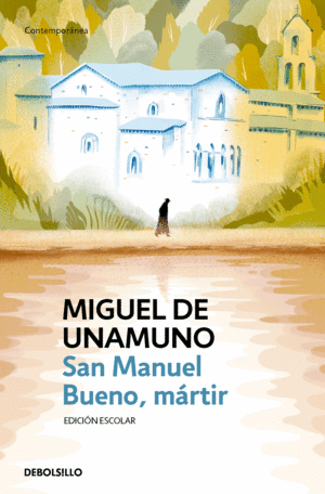 SAN MANUEL BUENO, MARTIR (EDICION ESCOLA