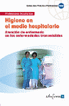 HIGIENE DEL MEDIO HOSPITALARIA (ATENCION DE ENFERMERIA EN LAS ENF