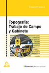 TOPOGRAFIA:TRABAJO DE CAMPO Y GABINETE