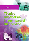 TEST TECNICO SUPERIOR DE IMAGEN PARA EL DIAGNOSTICO