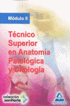 MODULO II TECNICO SUPERIOR EN ANATOMIA PATOLOGICA Y CITOLOGIA