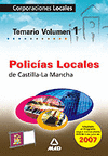 TEMARIO POLICIAS LOCALES CASTILLA-LA MANCHA VOL.I CORP. LOCALES