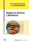SUPUESTOS PRACTICOS AUXILIAR ARCHIVOS Y BIBLIOTECAS