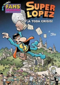 SUPER LOPEZ Nº55 A TODA CRISIS