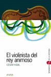 VIOLINISTA DEL REY ANIMOSO, EL