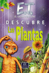 DESCUBRE LAS PLANTAS E.T.