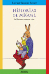 HISTORIAS DE MIGUEL (UN LIBRO PARA COMENZAR A LEER)