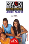ESPAÑOL SEGUNDA LENGUA +CD LIBRO DEL ALUMNO (EDUCACION SECUNDARIA