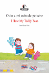 ODIO A MI OSITO DE PELUCHE/I HATE MY TEDDY BEAR