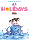 HOLIDAYS 2 +CD (PRIMARY EDUCATION)