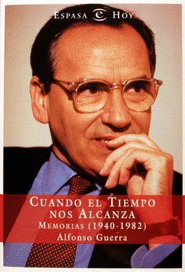 CUANDO EL TIEMPO NOS ALCANZA MEMORIAS 1940 1982