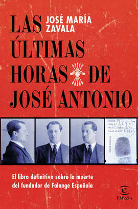 ÚLTIMAS HORAS DE JOSE ANTONIO, LAS