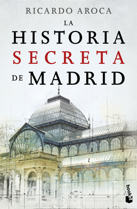 LA HISTORIA SECRETA DE MADRID 3433